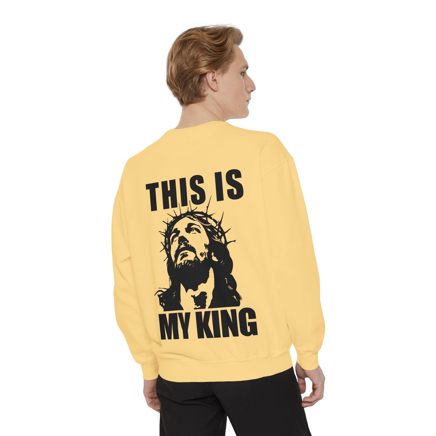 Unisex Garment-Dyed Sweatshirt - 'This Is My King' Inspirational Faith Apparel
