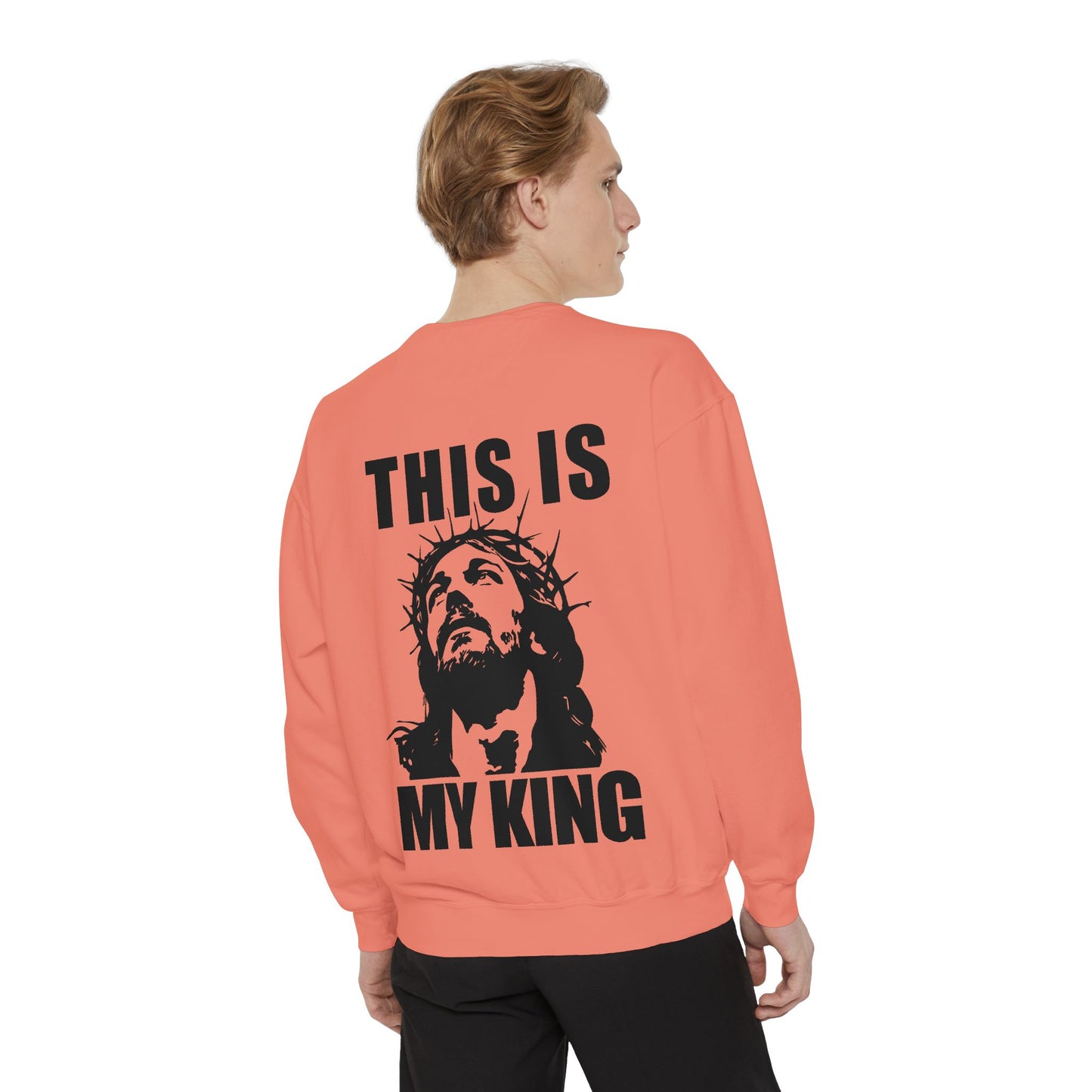 Unisex Garment-Dyed Sweatshirt - 'This Is My King' Inspirational Faith Apparel