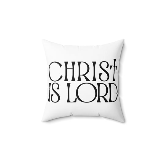 Inspirational Christian Square Pillow - "Christ is Lord" - Cozy Home Decor